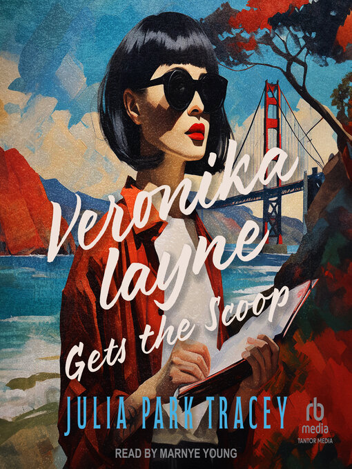 Title details for Veronika Layne Gets the Scoop by Julia Park Tracey - Wait list